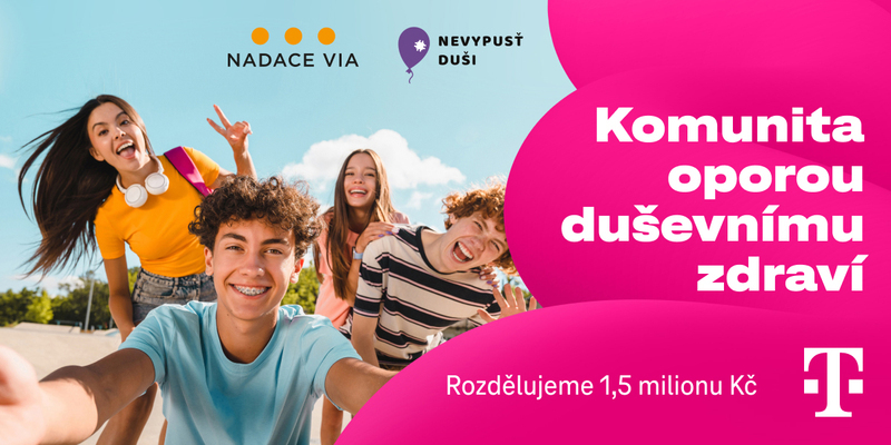T-Mobile ve spolupráci s Nadací Via a Nevypusť duši otevírá grantovou výzvu